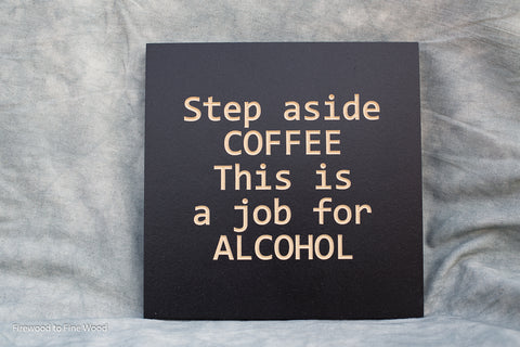 Step Aside Coffee Sign, 9x9